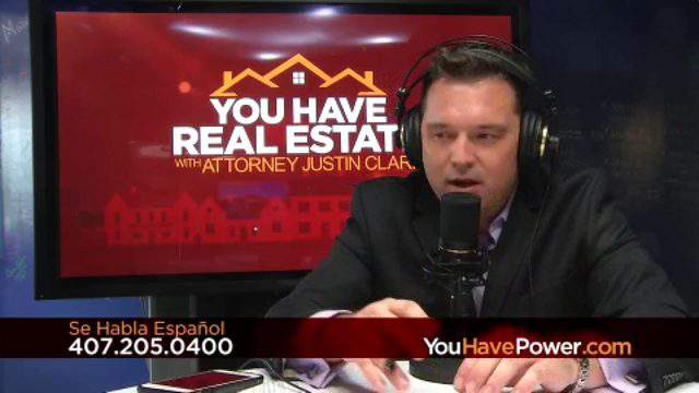 You Have Real Estate with attorney Justin Clark --Ep. 104: 'Is now good time to buy?'